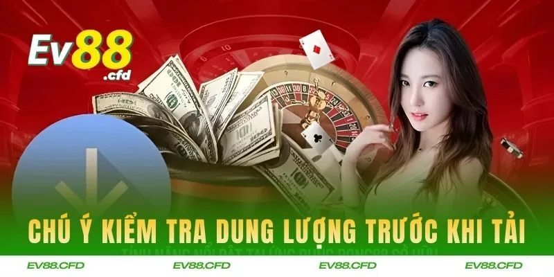 Chú ý kiểm tra dung lượng trước khi download app